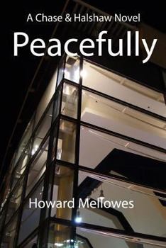 Paperback Peacefully: Chase & Halshaw #3 Book