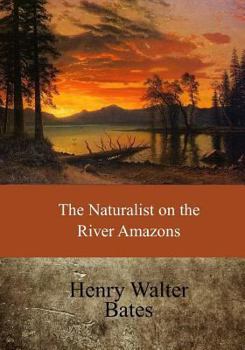 Paperback The Naturalist on the River Amazons Book