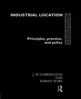 Paperback Industrial Location: Principles, Practice and Policy Book