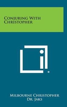 Hardcover Conjuring with Christopher Book
