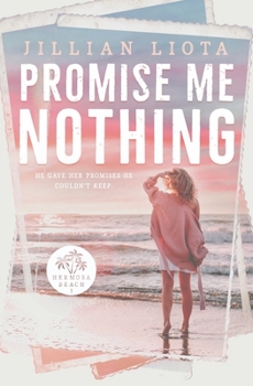 Paperback Promise Me Nothing (Hermosa Beach) Book