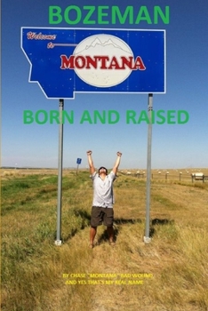 Paperback Bozeman Born and Raised Book