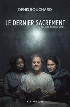 Paperback Le Dernier Sacrement. Comedie en Deux Actes [French] Book