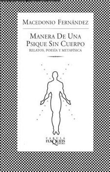 Paperback Manera de una Psique Sin Cuerpo = Bodyless Psyque [Spanish] Book