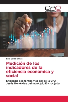 Paperback Medición de los indicadores de la eficiencia económica y social [Spanish] Book