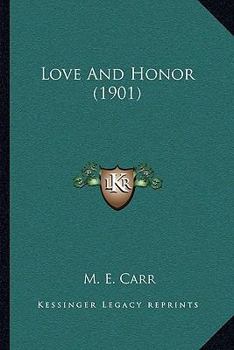 Paperback Love And Honor (1901) Book