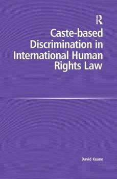 Hardcover Caste-Based Discrimination in International Human Rights Law Book