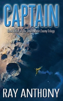 Paperback Captain: Book Three of the The Unknowable Enemy Trilogy Book