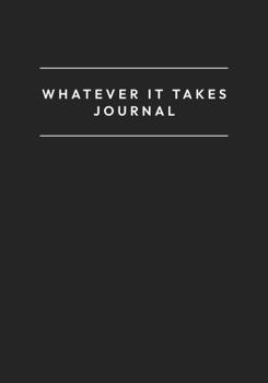 Hardcover Whatever It Takes Journal Book