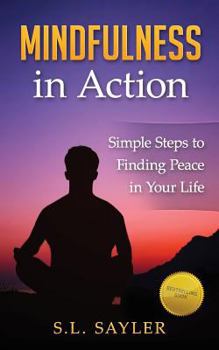 Paperback Mindfulness in Action: A Hands-On Guide to Creating Peace Amidst the Chaos Book