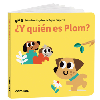 Board book ¿Y Quién Es Plom? / And Who Is Plom?: Volume 3 [Spanish] Book
