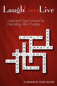 Paperback Laugh Love Live: Tried and True Formula for Decoding Life's Puzzles Book