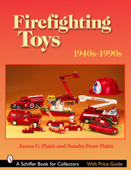 Paperback Firefighting Toys: 1940s-1990s Book