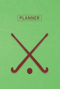 Planner: Field Hockey Coach 1 Year Daily Planner (12 Months) | 2020 - 2021 | 365 Pages for Planning | January 20 - December 20 | Appointment Calendar ... | Plan Each Day Set Goals & Get Stuff Done
