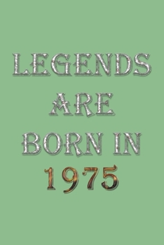 Paperback Legends Are Born In 1975 Notebook: Lined Notebook/Journal Gift 120 Pages, 6x9 Soft Cover, Matte Finish, DarkSeaGreen Cover Book
