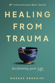 Paperback Healing From Trauma: Reclaiming Your Life Book