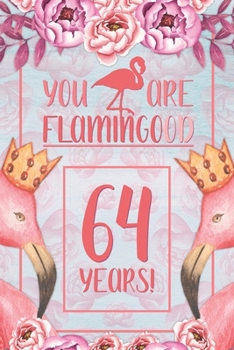 Paperback 64th Birthday Journal: Lined Journal / Notebook - Flamingo Themed Birthday Gift for Her - Fun And Practical Alternative to a Card - 64 Years Book