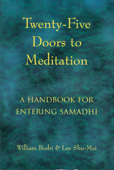 Paperback Twenty-Five Doors to Meditation: A Handbook for Entering Samadhi Book