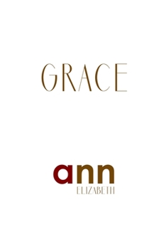Paperback Grace - Ann Elizabeth Book