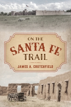 Paperback On the Santa Fe Trail Book