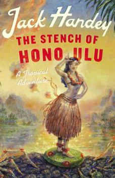 Hardcover The Stench of Honolulu: A Tropical Adventure Book