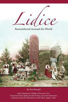 Paperback Lidice: Remembered Around the World Book