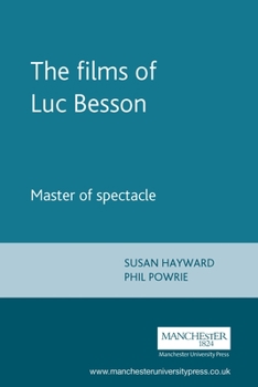 Paperback The Films of Luc Besson: Master of Spectacle Book