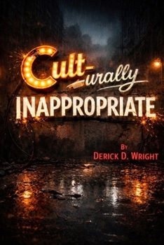 Paperback Cult-urally Inappropriate Book