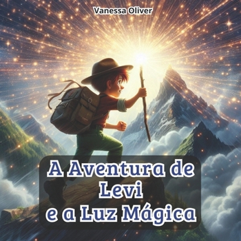 A Aventura de Levi e a Luz Mágica (Portuguese Edition)