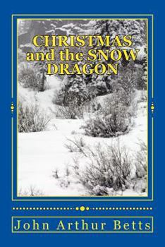 Paperback CHRISTMAS and the SNOW DRAGON Book