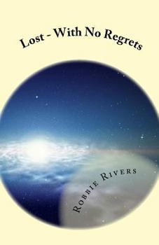 Paperback Lost - With No Regrets Book