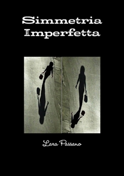 Paperback Simmetria Imperfetta [Italian] Book