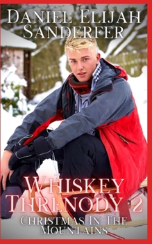 Paperback Whiskey Threnody 2: Christmas In The Mountains Book