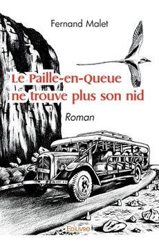 Paperback Le Paille-en-Queue ne trouve plus son nid: Roman [French] Book
