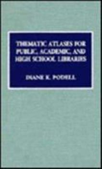 Thematic Atlases for Public, Academic, and High School Libraries