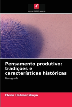 Paperback Pensamento produtivo: tradições e características históricas [Portuguese] Book