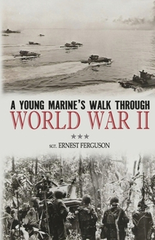 A Young Marine's Walk Through World War II