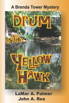 Paperback Drum in the YellowHawk: A Brenda Tower Mystery Book