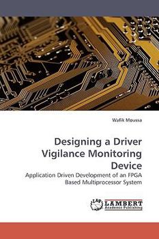 Paperback Designing a Driver Vigilance Monitoring Device Book