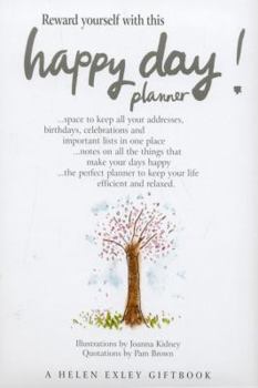 Hardcover-spiral Happy Day!: Planner (Helen Exley Giftbook) Book
