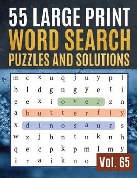 55 Large Print Word Search Puzzles and Solutions: Activity Book for Adults and kids Large Print - Hours of brain-boosting entertainment for adults and kids