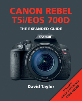 Paperback Canon Rebel T5i/EOS 700d: The Expanded Guide Book