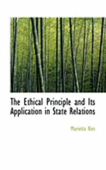 Paperback The Ethical Principle and Its Application in State Relations Book