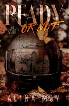 Ready Or Not (The Hunter’s Club)