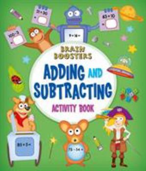 Paperback Brain Boosters: Adding and Subtracting Activity Book