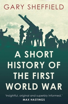 Paperback Short History of the First World War Book