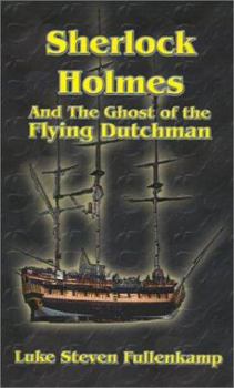 Paperback Sherlock Holmes and the Ghost of the Flying Dutchman Book