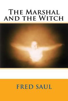 Paperback The Marshal and the Witch Book