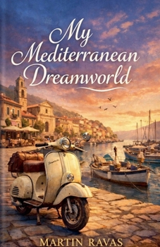 Paperback My Mediterranean Dream World Book