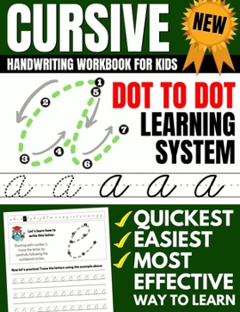 Paperback Cursive Handwriting Workbook For Kids: Dot To Dot Cursive Practice Book (Beginning Cursive) Book